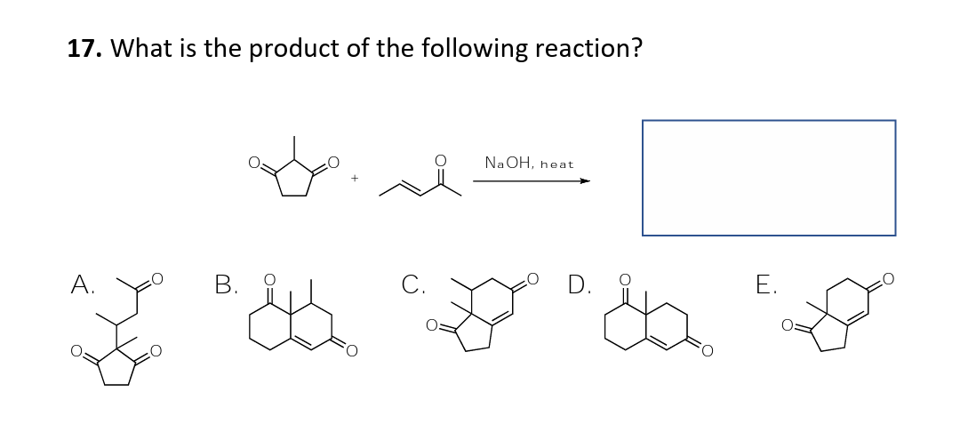 Solved 17. What Is The Product Of The Following Reaction? B. | Chegg.com