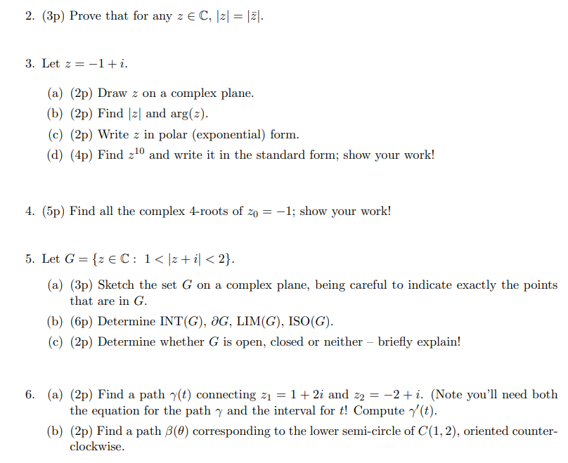 Solved 2. (3p) Prove that for any z EC, = 17. 3. Let z= | Chegg.com