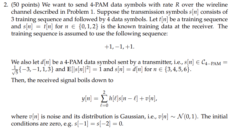 Solved 2. (50 points) We want to send 4-PAM data symbols | Chegg.com