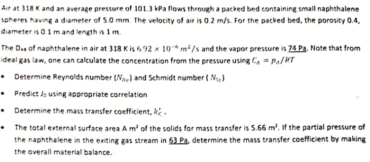 Solved Air At 318 K And An Average Pressure Of 101.3 KPa | Chegg.com