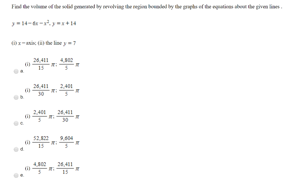 Solved Find the volume of the solid generated by revolving | Chegg.com