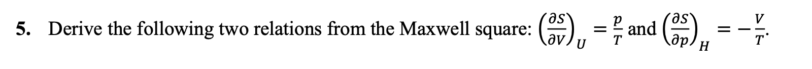 Solved 2 Derive The Following Maxwell Relations For Chegg Com