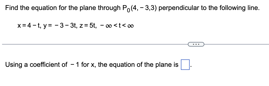 Solved Find The Equation For The Plane Through P0 4 −3 3