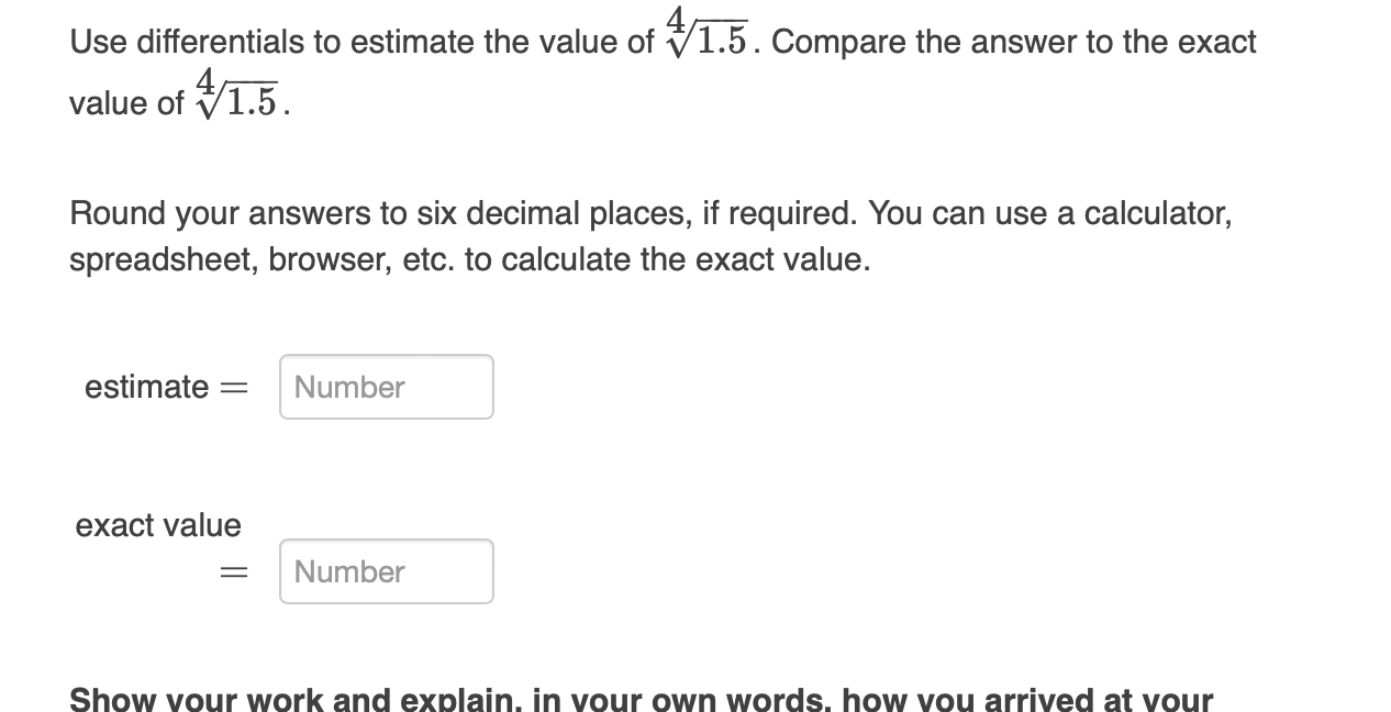 Solved Use differentials to estimate the value of 41.5.