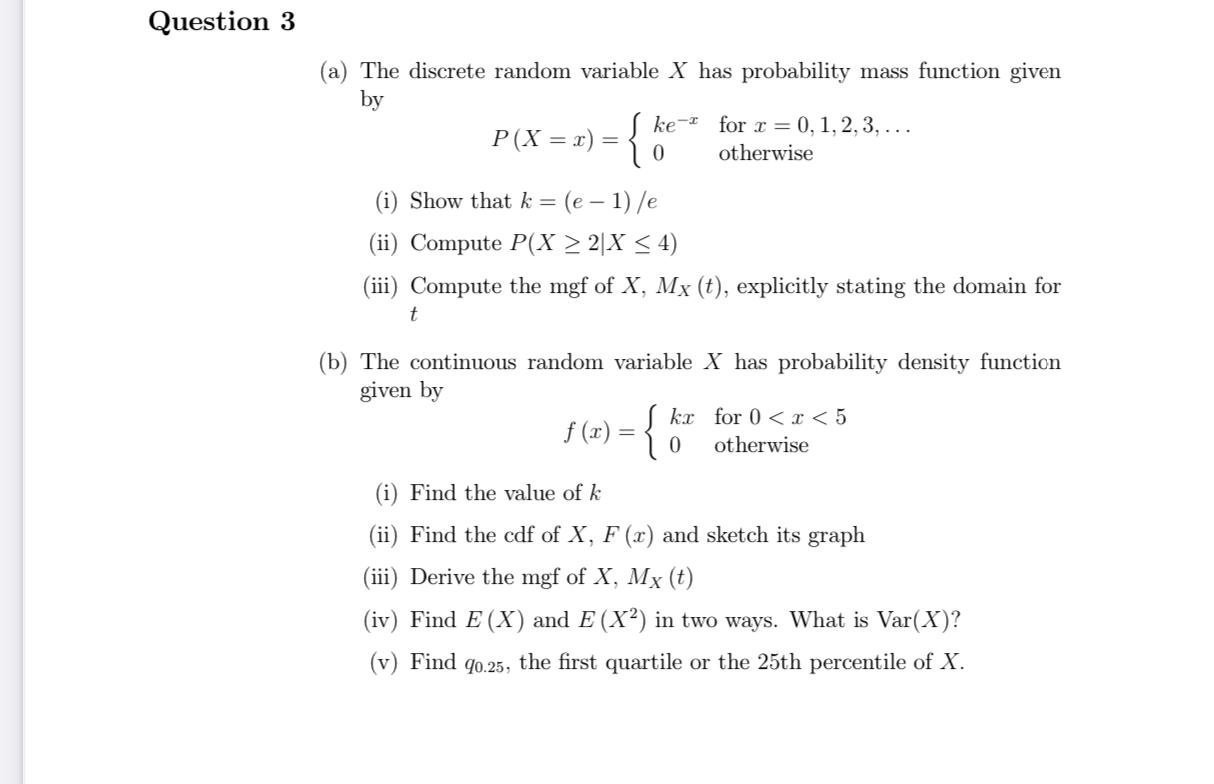 Solved Question 3 (a) The discrete random variable X has | Chegg.com