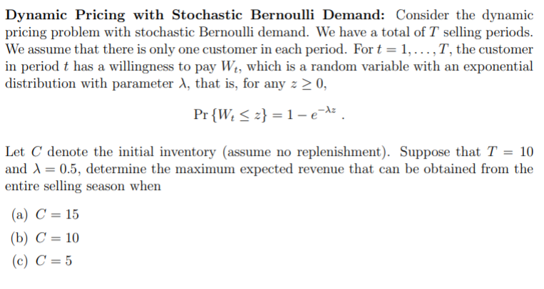 Dynamic Pricing with Stochastic Bernoulli Demand: | Chegg.com