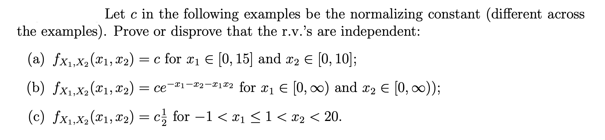 Solved Let c in the following examples be the normalizing | Chegg.com