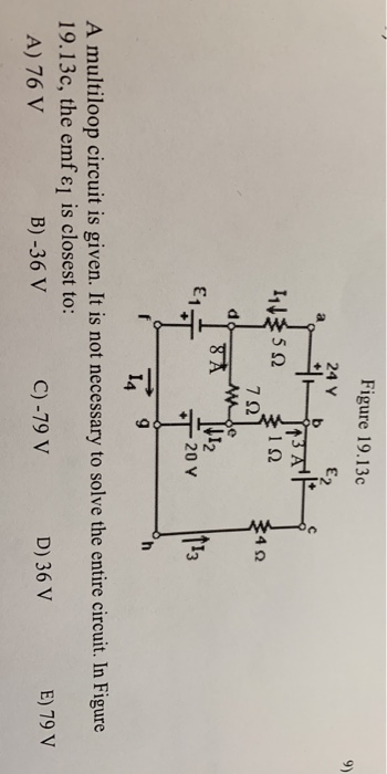 Solved A multi loop circuit is given. It is not necessary to | Chegg.com