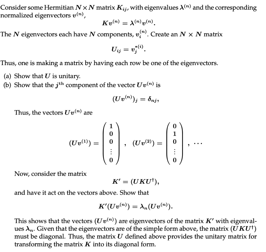 Solved Consider Some Hermitian NxN Matrix Kij, With | Chegg.com