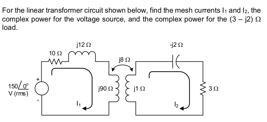 Solved For the linear transformer circuit shown below, find | Chegg.com