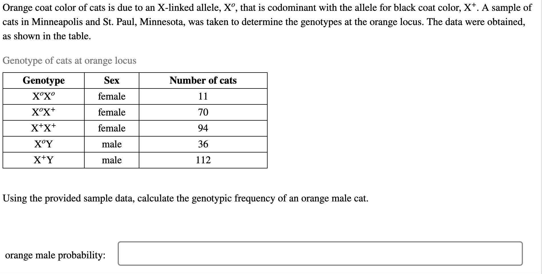 Solved > Orange coat color of cats is due to an Xlinked