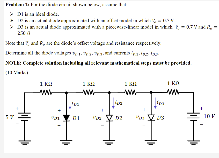 Solved = Problem 2: For the diode circuit shown below, | Chegg.com