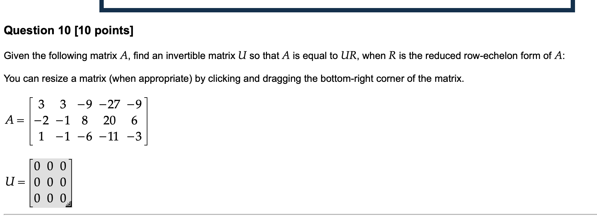 Solved Question 10 [10 points] Given the following matrix A, | Chegg.com