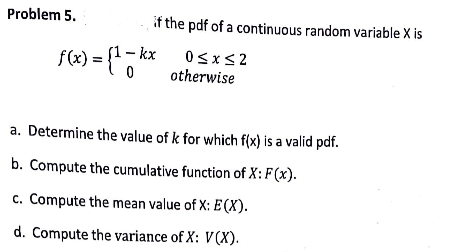 Solved Problem 5. if the pdf of a continuous random variable | Chegg.com
