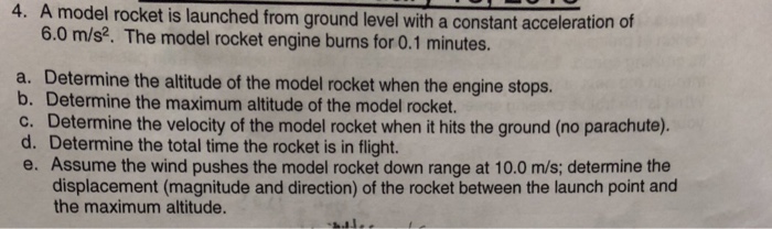 Solved 4. A model rocket is launched from ground level with | Chegg.com
