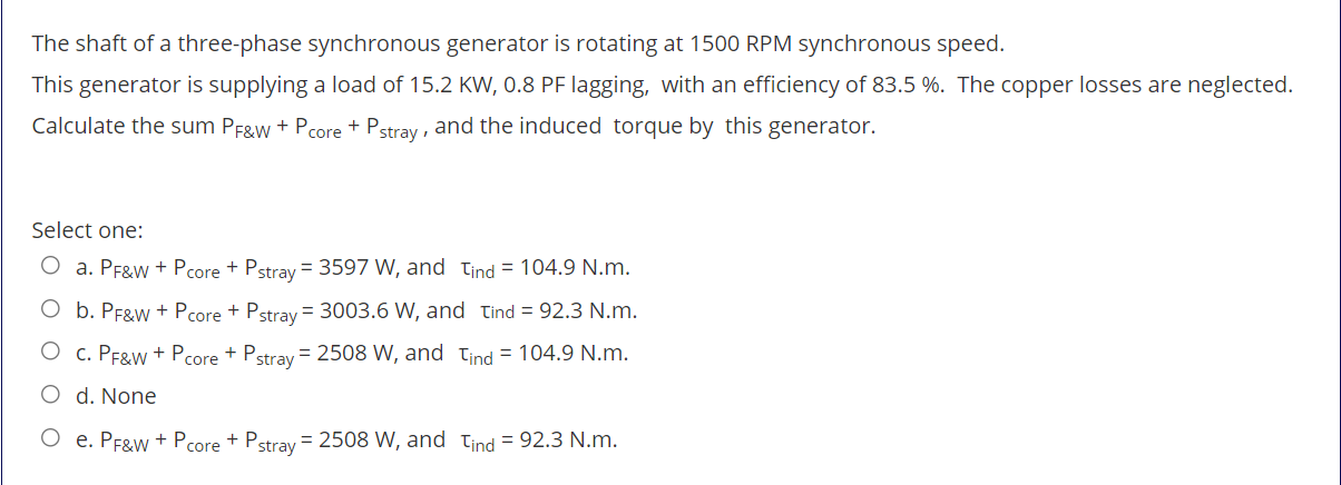 Solved The shaft of a three-phase synchronous generator is | Chegg.com