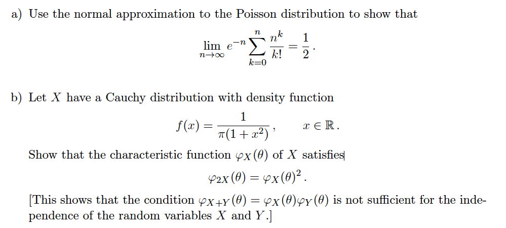 Solved a) Use the normal approximation to the Poisson | Chegg.com