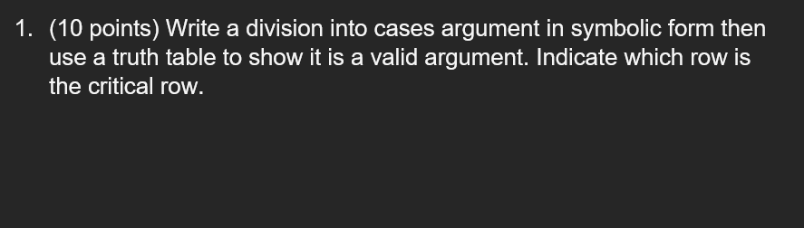 Solved Write a division into cases argument in symbolic form | Chegg.com