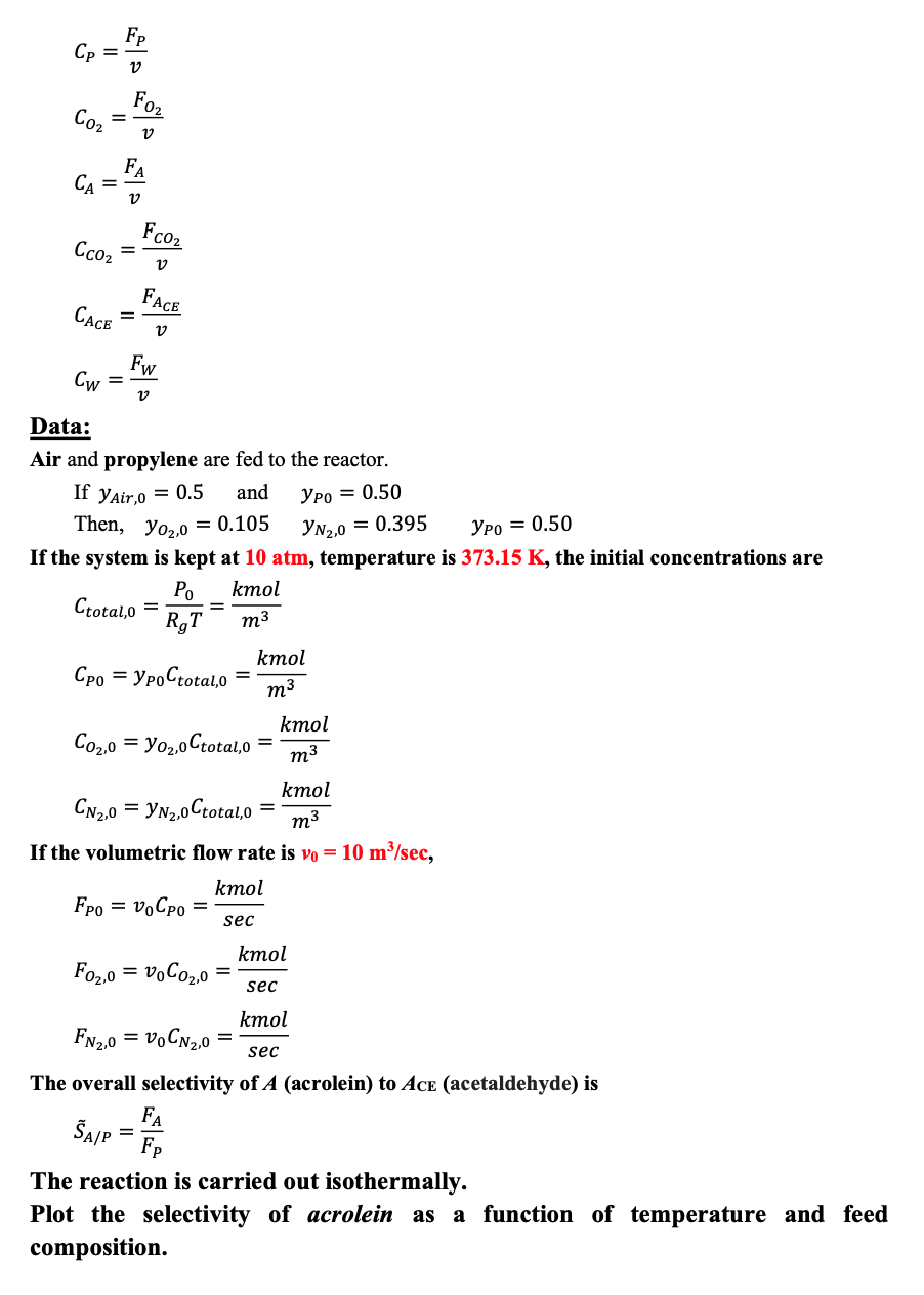 6. Complex Reactions The oxidation of propylene to | Chegg.com