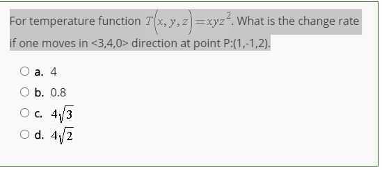 Solved For Temperature Function T X Y 2 Xyz What Is Th Chegg Com