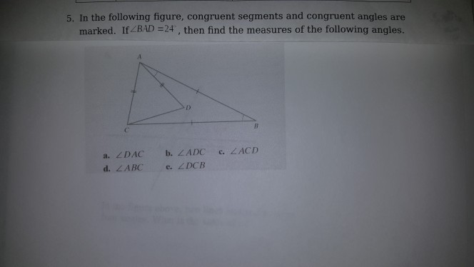 Solved 5. In the following figure, congruent segments and | Chegg.com