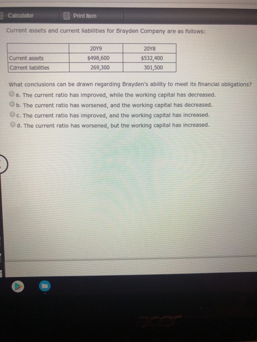 Solved Print Ltem Current Assets And Current Liabilities For Chegg
