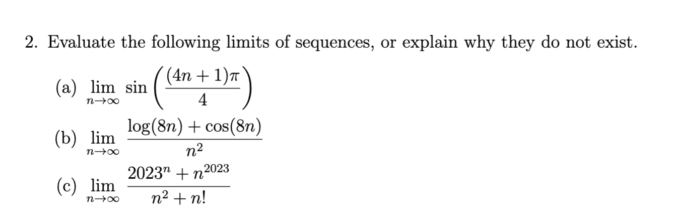 Solved 2. Evaluate The Following Limits Of Sequences, Or | Chegg.com