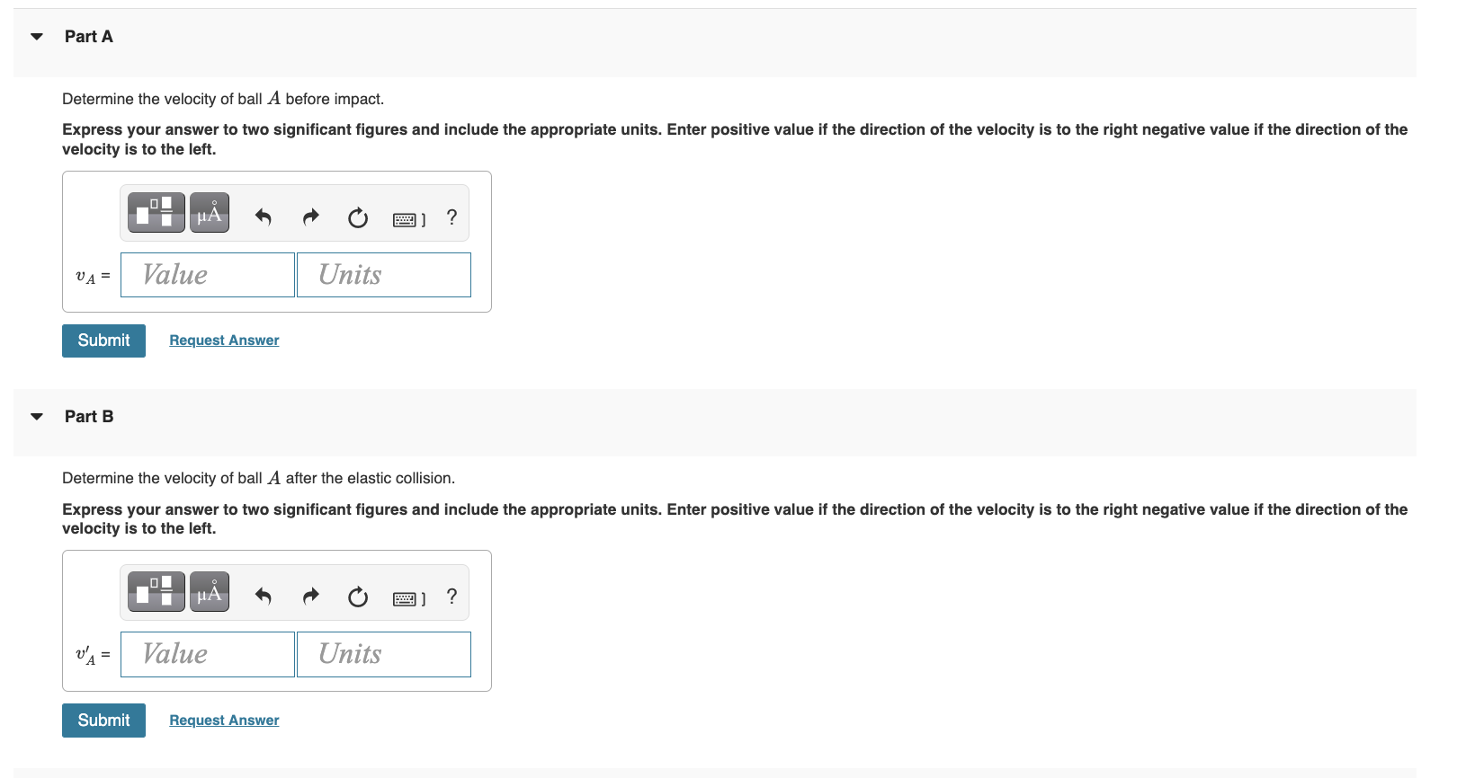 Solved Two balls, of masses mA=41 g and mB=69 g, are