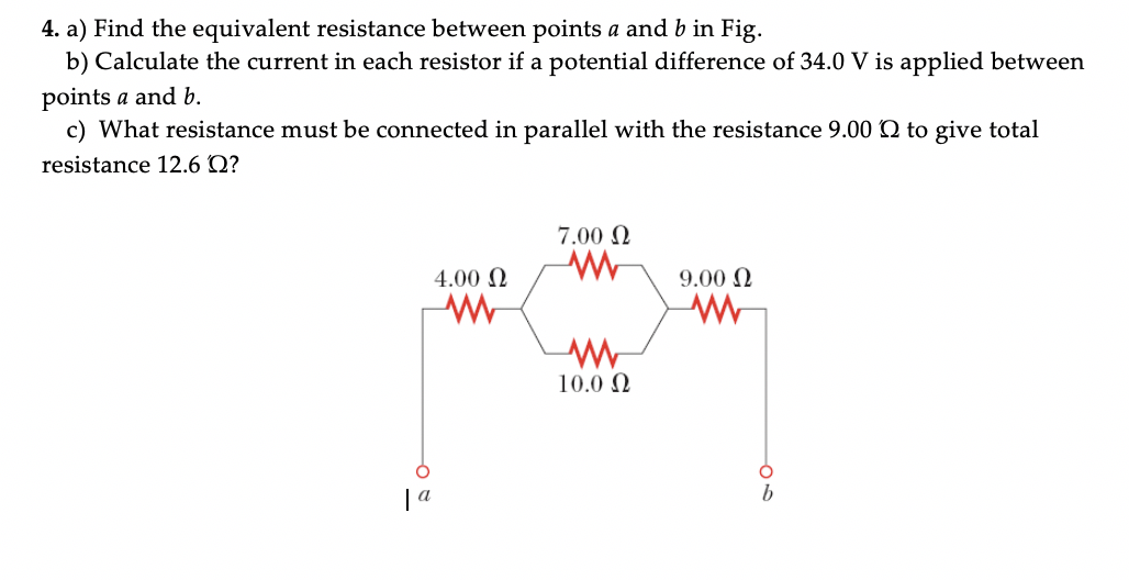 Solved 4. a) Find the equivalent resistance between points a | Chegg.com