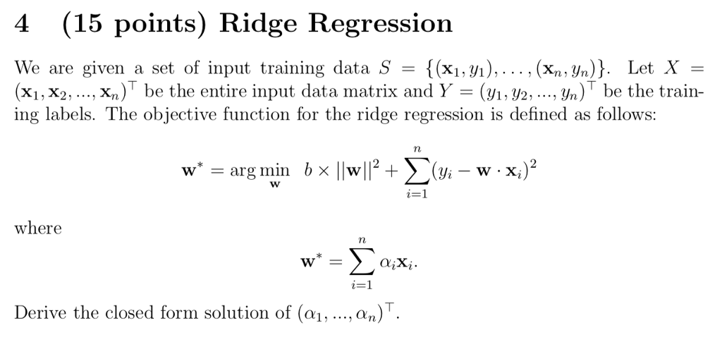 Solved 4 15 points Ridge Regression We are given a set of