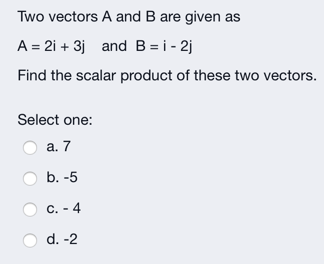 Solved Two Vectors A And B Are Given As A = 2i + 3j And B = | Chegg.com