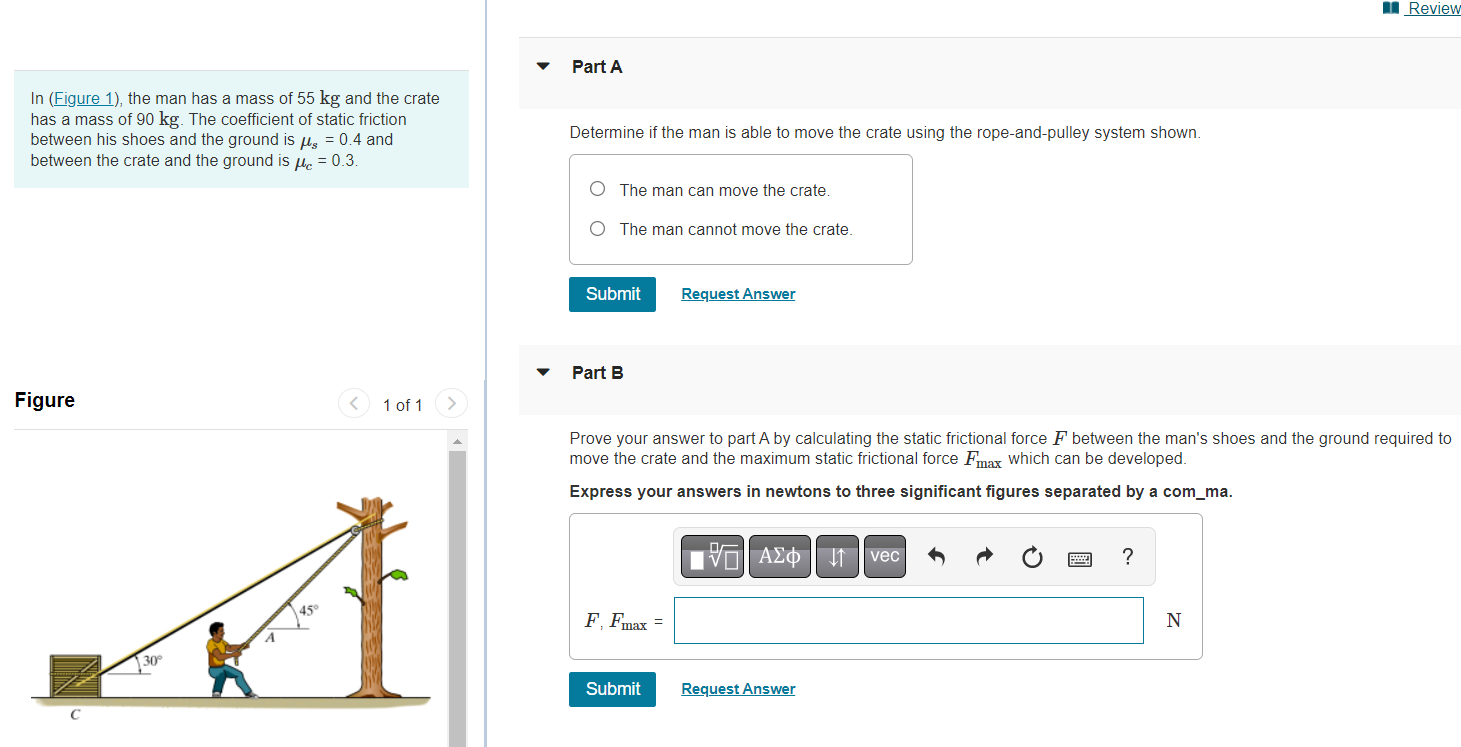 Solved In Figure The Man Has A Mass Of Kg And The Chegg Com