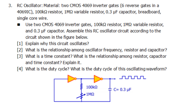 3. RC Oscillator: Material: two CMOS 4069 inverter | Chegg.com