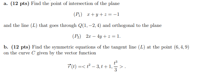 Solved A. (12 Pts) Find The Point Of Intersection Of The 