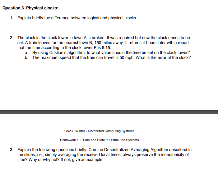 Solved Question 3. Physical clocks 1. Explain briefly the