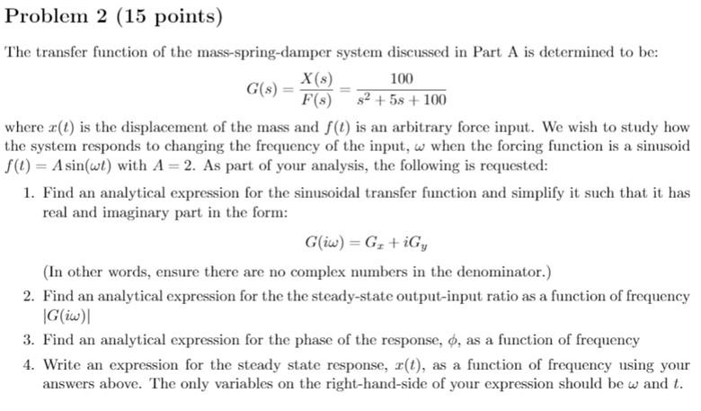 Problem 2 (15 points) The transfer function of the | Chegg.com
