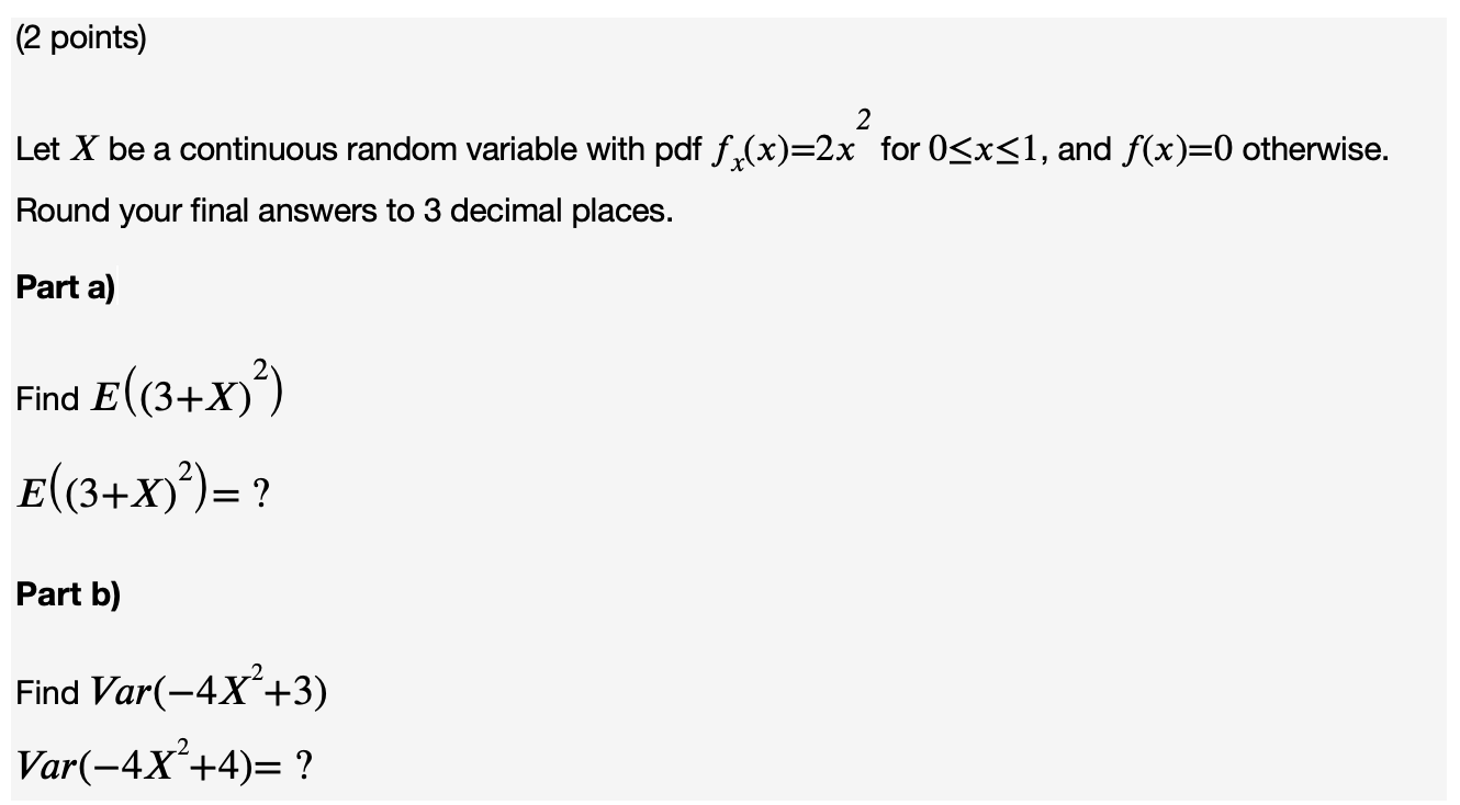 Solved (2 points) 2 Let X be a continuous random variable | Chegg.com