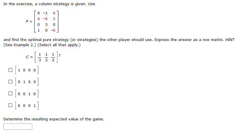 Solved In the exercise, a column strategy is given. Use P= | Chegg.com