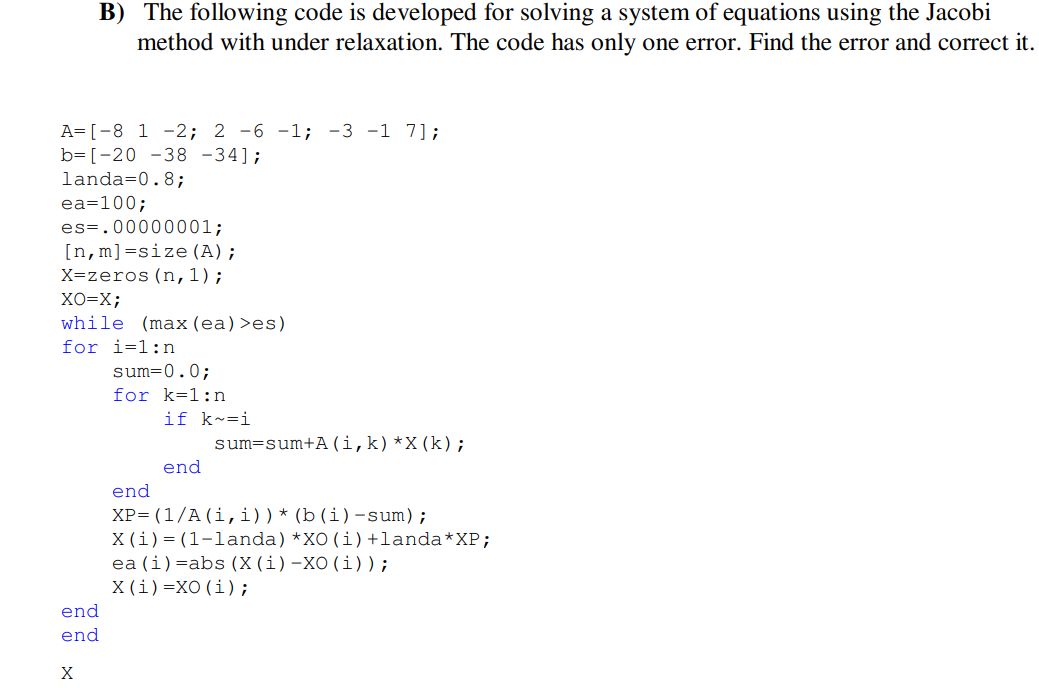 Solved B) The following code is developed for solving a | Chegg.com