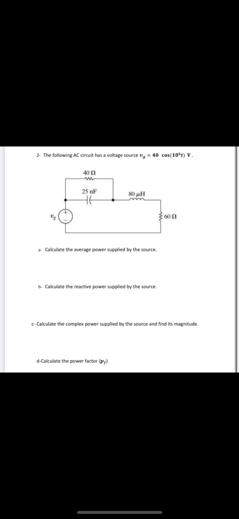 Solved 2. The following AC circuit has a voltage source v, = | Chegg.com