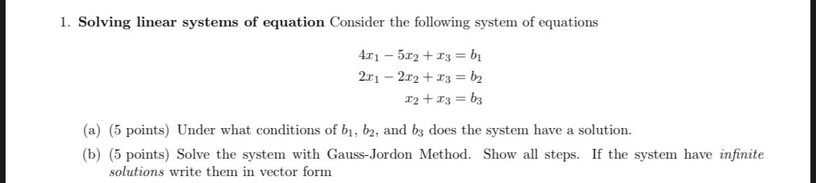 Solved 1. Solving Linear Systems Of Equation Consider The | Chegg.com