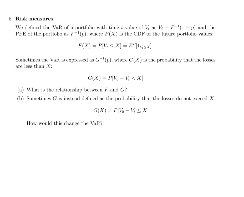 Solved 5 Risk Measures We Defined The Var Of A Portfolio Chegg Com
