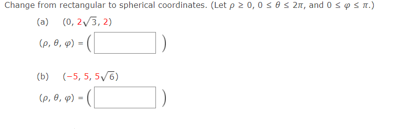 Solved Change from rectangular to spherical coordinates. | Chegg.com