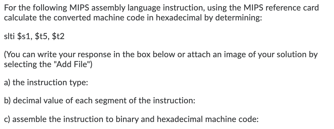 Solved For the following MIPS assembly language instruction, | Chegg.com