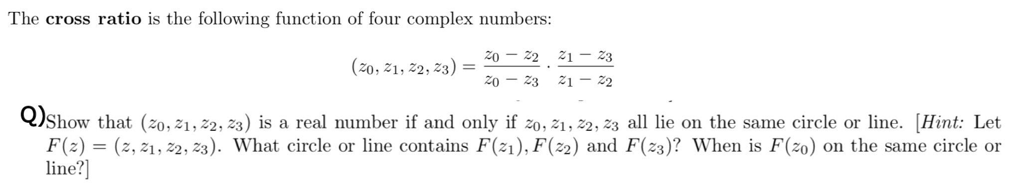Solved The cross ratio is the following function of | Chegg.com