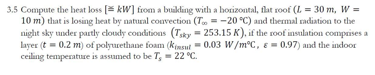 Solved 3.5 Compute the heat loss [≅kW] from a building with | Chegg.com