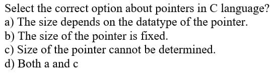 Solved Select the correct option about pointers in C