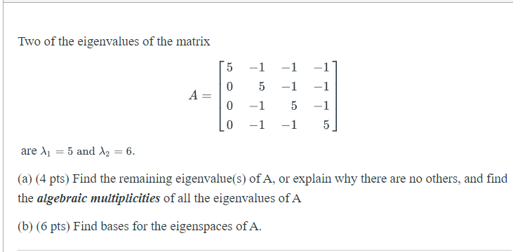 Solved Two of the eigenvalues of the matrix | Chegg.com
