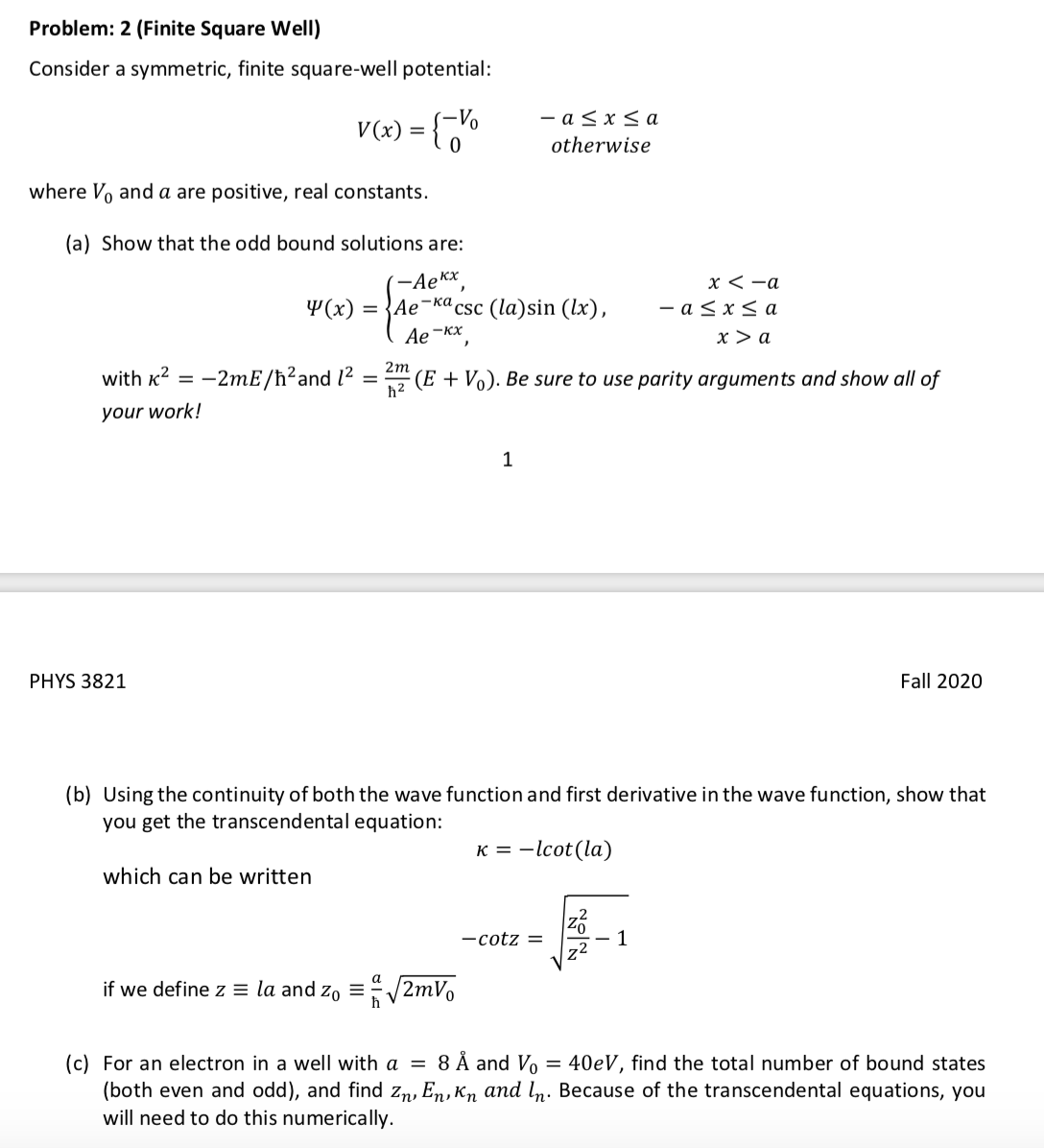 Solved Problem 2 Finite Square Well Consider A Symmetr Chegg Com