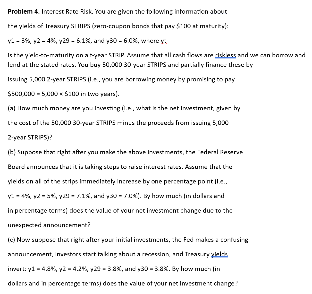 Solved Problem 4. ﻿Interest Rate Risk. You are given the | Chegg.com